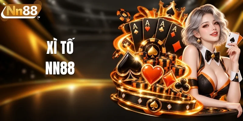 Xì Tố NN88 | Giải Mã Nhịp Tố Và Những Lá Bài Quyết Định